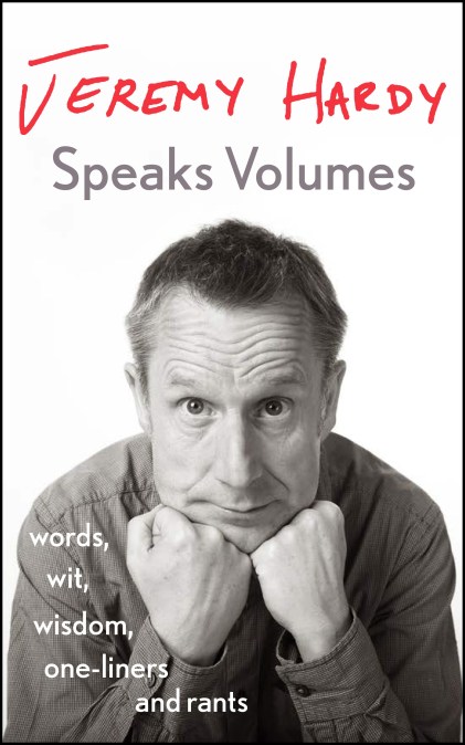 Jeremy Hardy Speaks Volumes