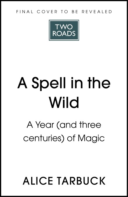 A Spell in the Wild